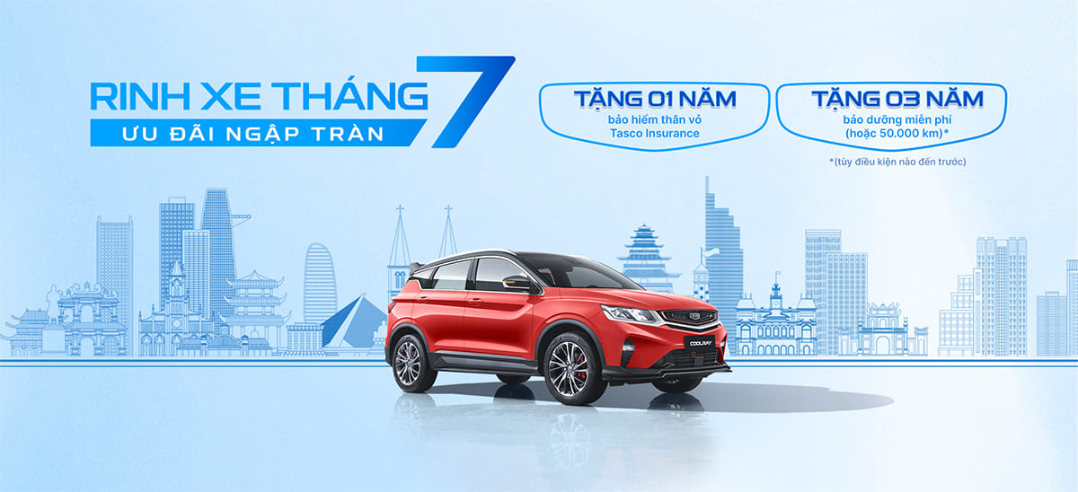 Chương trình ưu đãi tháng 7 Geely