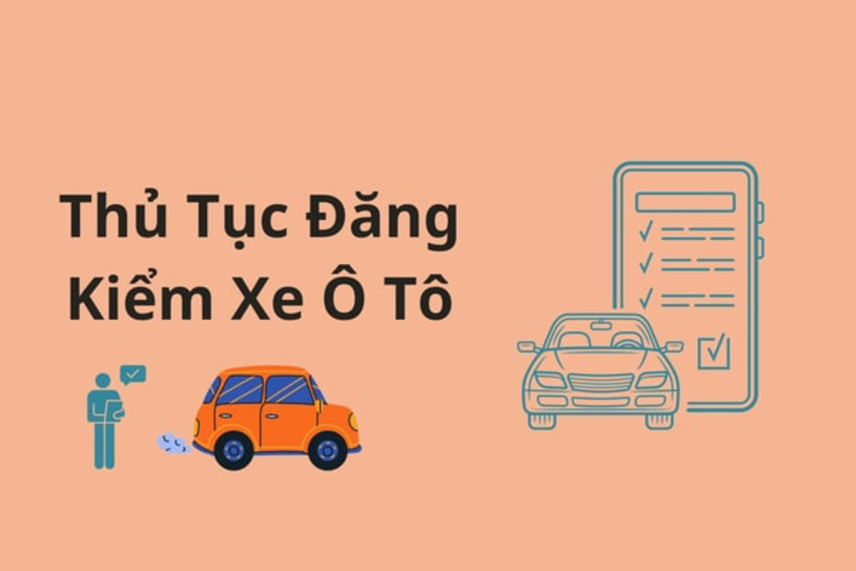 Hướng dẫn đăng ký thủ tục đăng kiểm xe ô tô