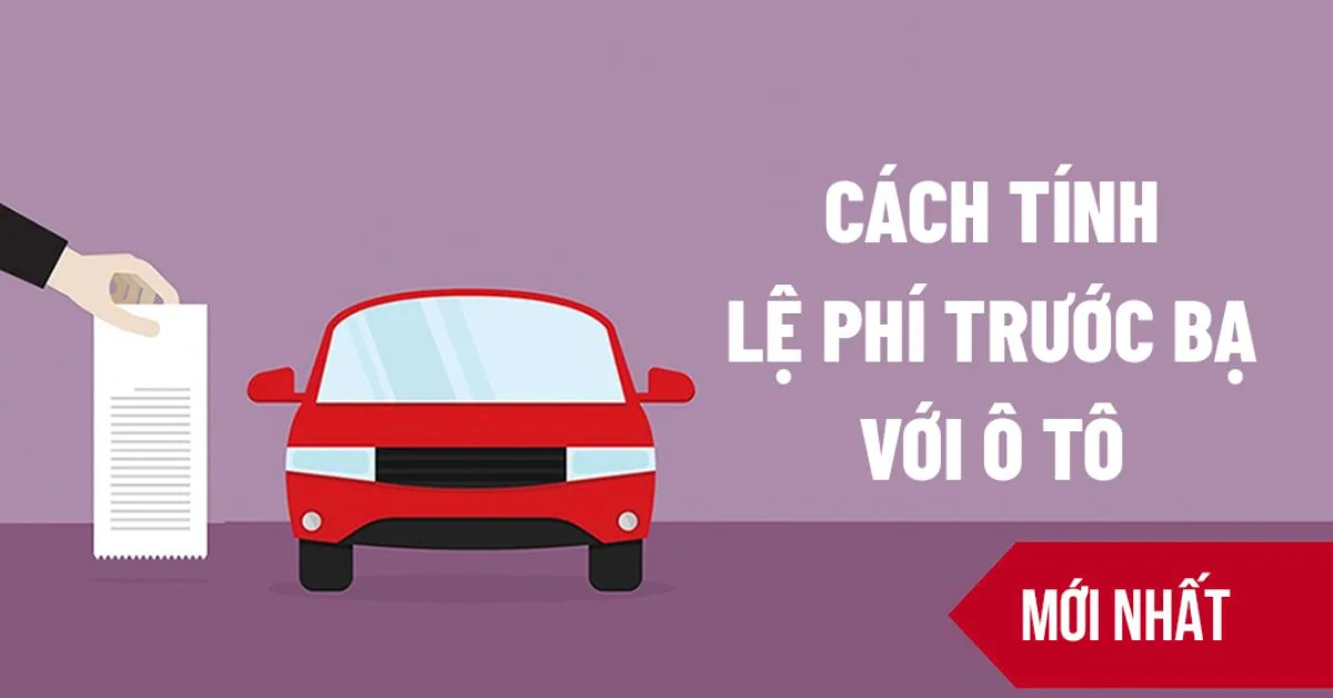 Hướng dẫn thủ tục nộp thuế trước bạ xe ô tô cũ trực tiếp